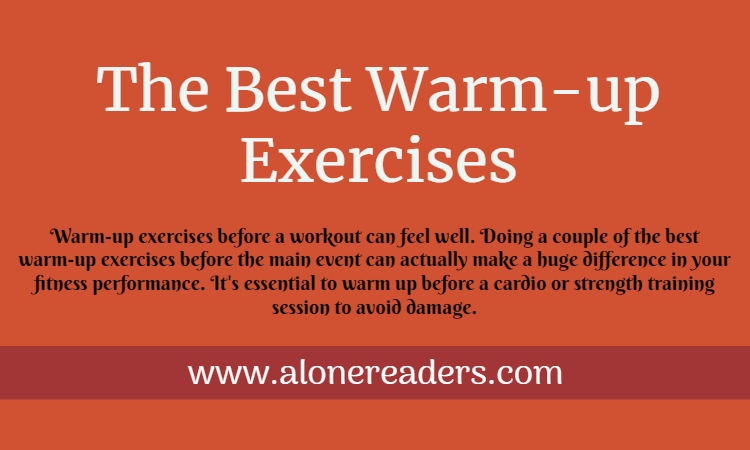 The Best Warm up Exercises AloneReaders