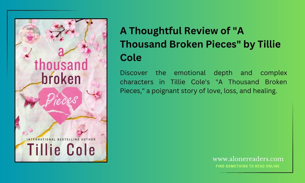 A Thoughtful Review of "A Thousand Broken Pieces" by Tillie Cole