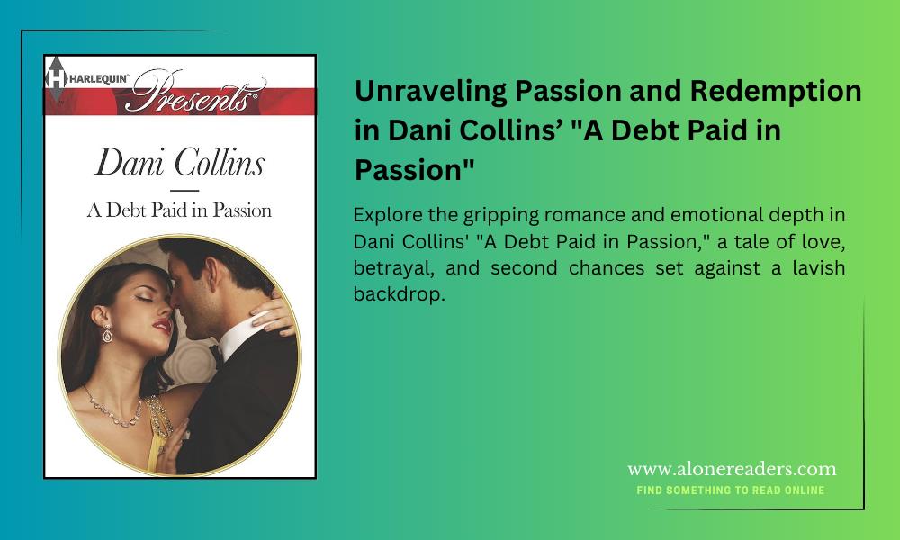 Unraveling Passion and Redemption in Dani Collins’ "A Debt Paid in Passion"