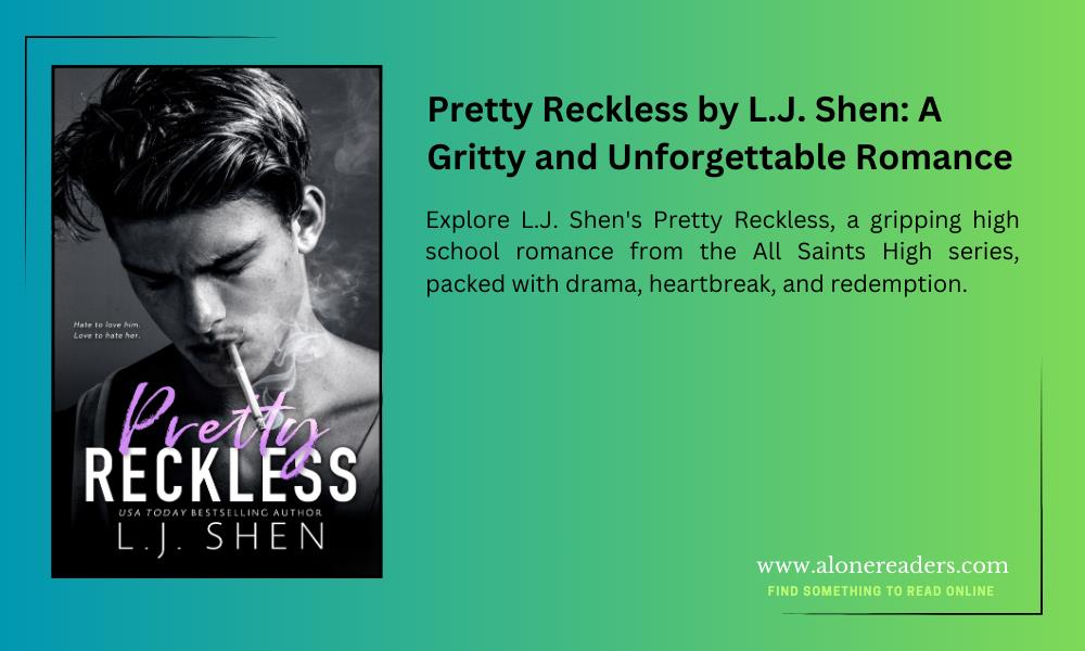 Pretty Reckless by L.J. Shen: A Gritty and Unforgettable Romance