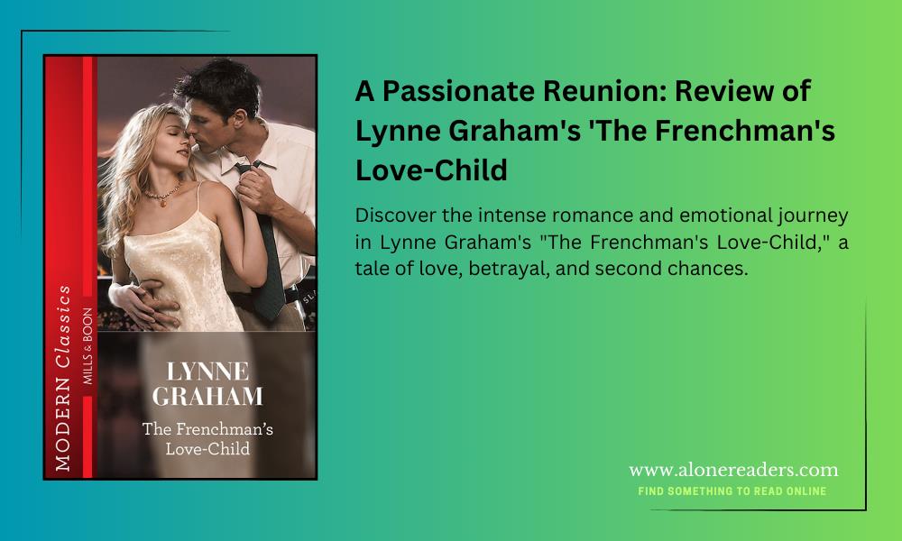 A Passionate Reunion: Review of Lynne Graham's 'The Frenchman's Love-Child