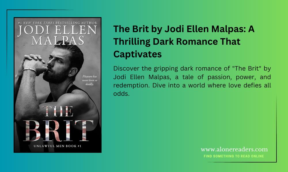 The Brit by Jodi Ellen Malpas: A Thrilling Dark Romance That Captivates