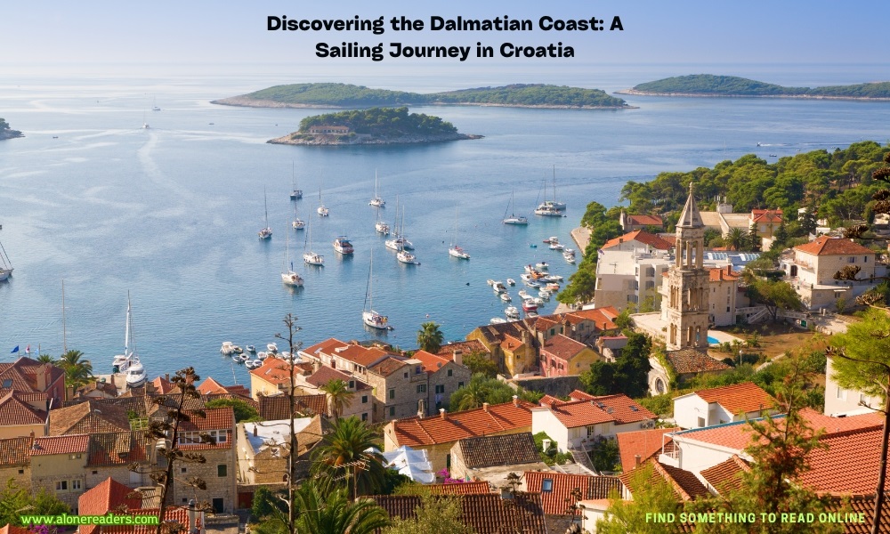 Discovering the Dalmatian Coast: A Sailing Journey in Croatia