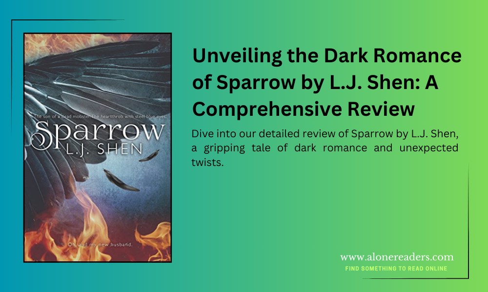 Unveiling the Dark Romance of Sparrow by L.J. Shen: A Comprehensive Review
