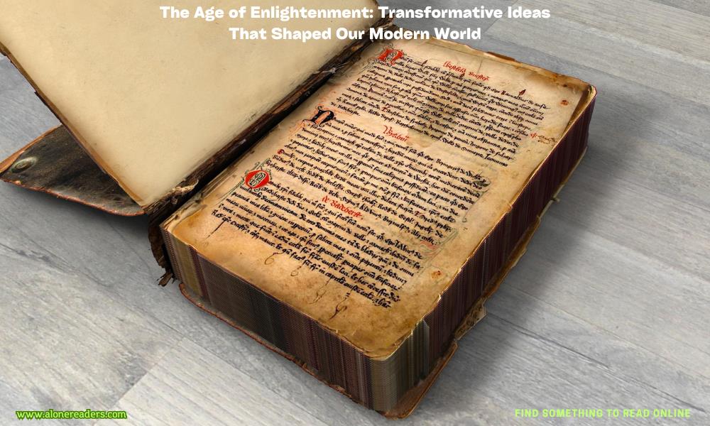The Age of Enlightenment: Transformative Ideas That Shaped Our Modern World