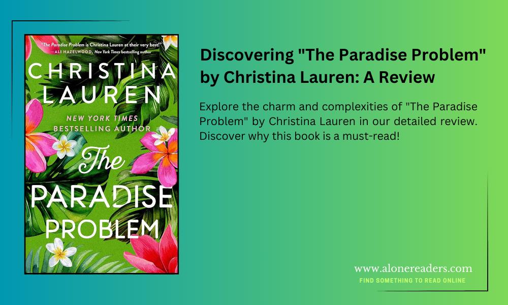 Discovering "The Paradise Problem" by Christina Lauren: A Review