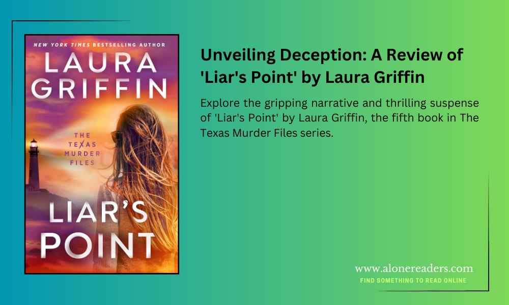 Unveiling Deception: A Review of 'Liar's Point' by Laura Griffin