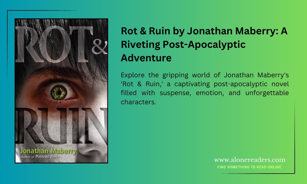 Rot & Ruin by Jonathan Maberry: A Riveting Post-Apocalyptic Adventure