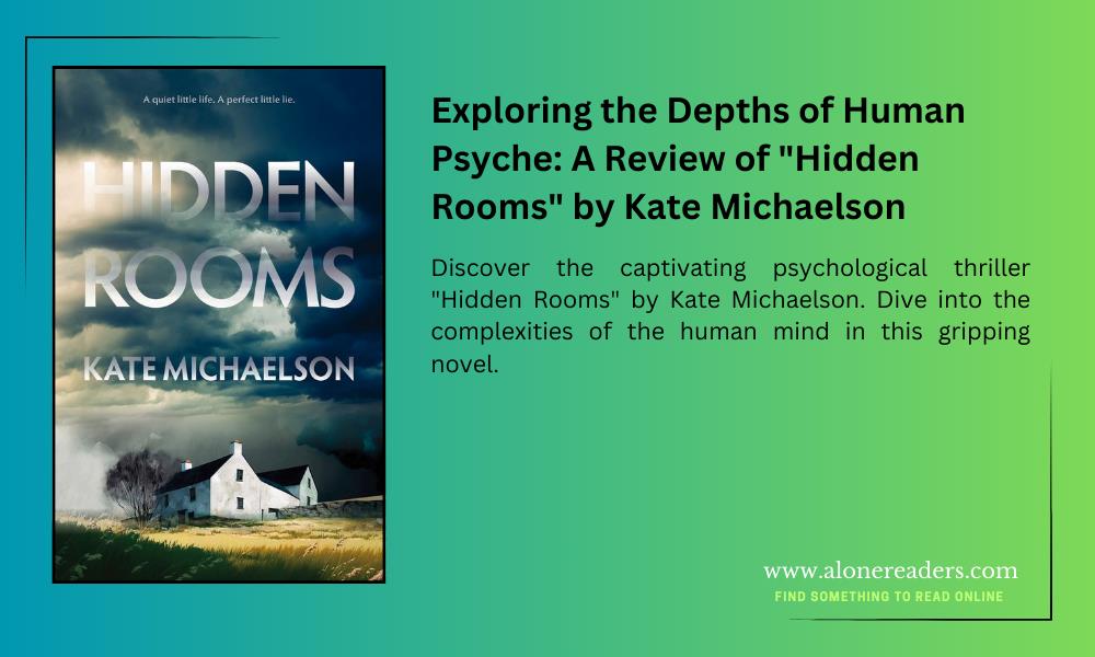 Exploring the Depths of Human Psyche: A Review of "Hidden Rooms" by Kate Michaelson