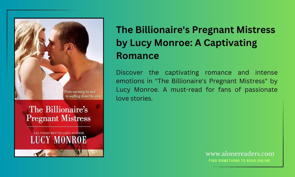 The Billionaire's Pregnant Mistress by Lucy Monroe: A Captivating Romance