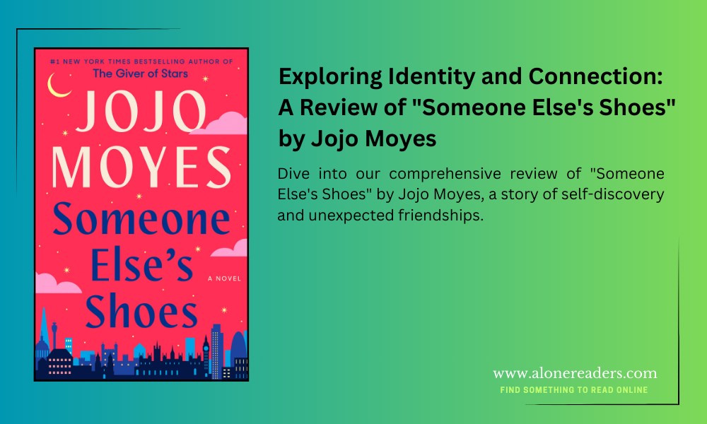 Exploring Identity and Connection: A Review of "Someone Else's Shoes" by Jojo Moyes