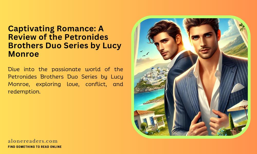Captivating Romance: A Review of the Petronides Brothers Duo Series by Lucy Monroe