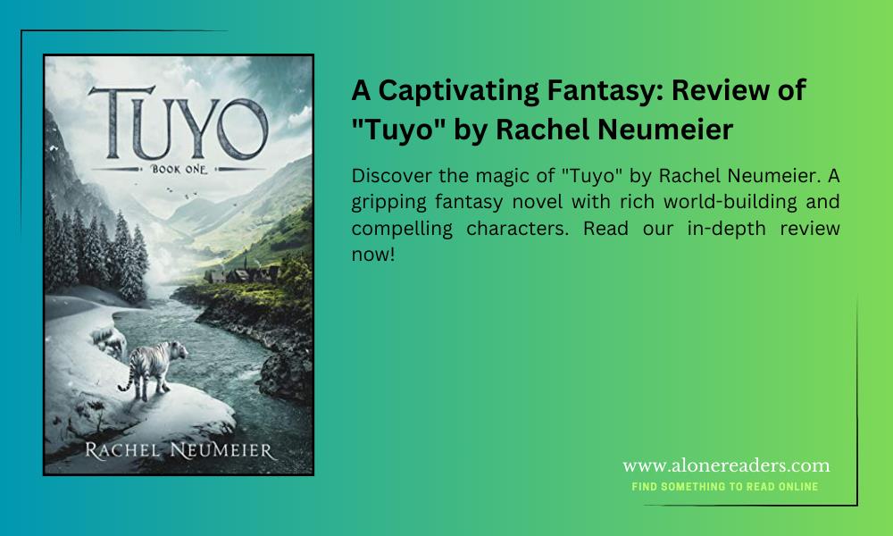 A Captivating Fantasy: Review of "Tuyo" by Rachel Neumeier