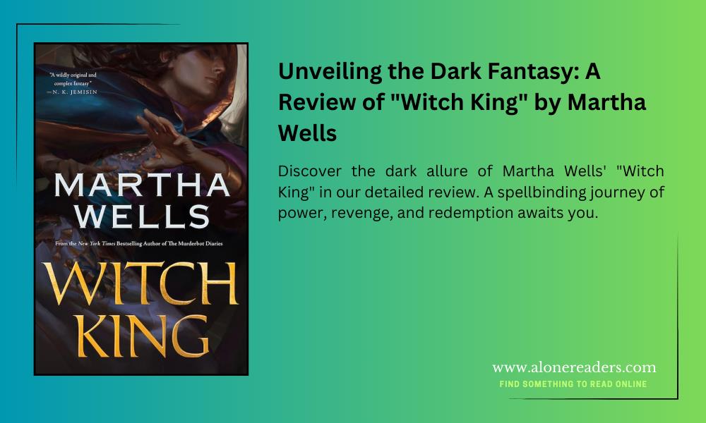 Unveiling the Dark Fantasy: A Review of "Witch King" by Martha Wells