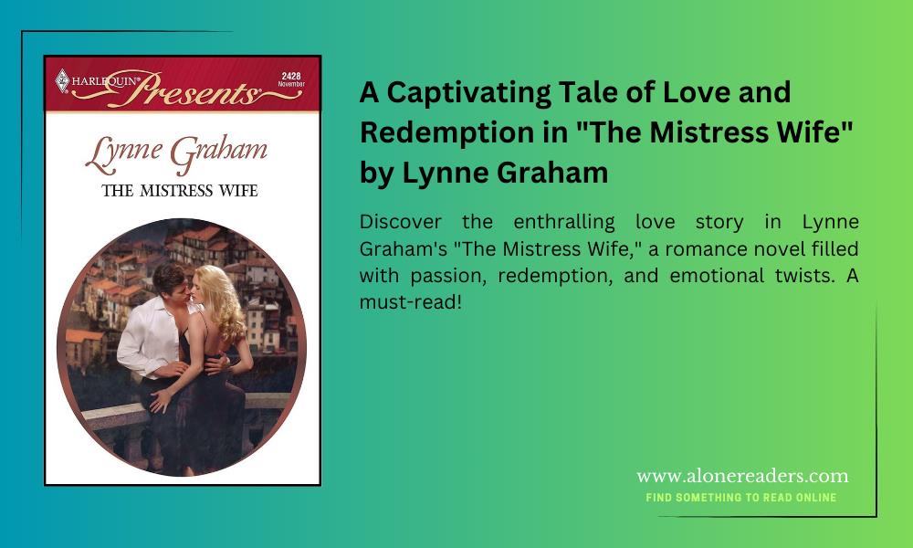 A Captivating Tale of Love and Redemption in "The Mistress Wife" by Lynne Graham