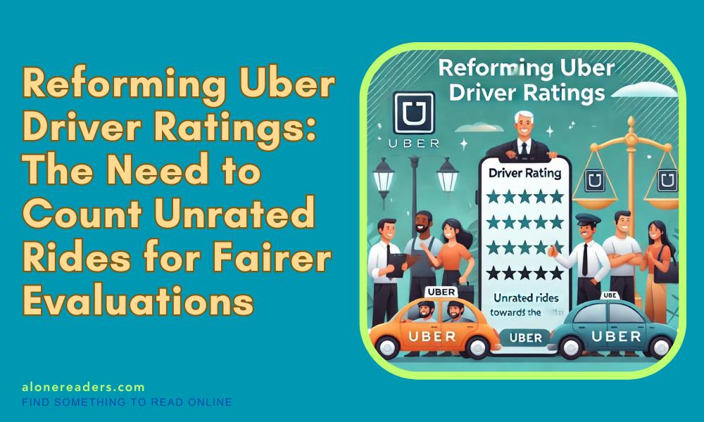 Reforming Uber Driver Ratings: The Need to Count Unrated Rides for Fairer Evaluations