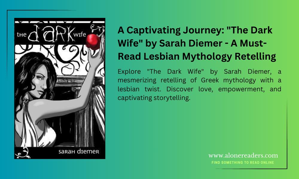 A Captivating Journey: "The Dark Wife" by Sarah Diemer - A Must-Read Lesbian Mythology Retelling