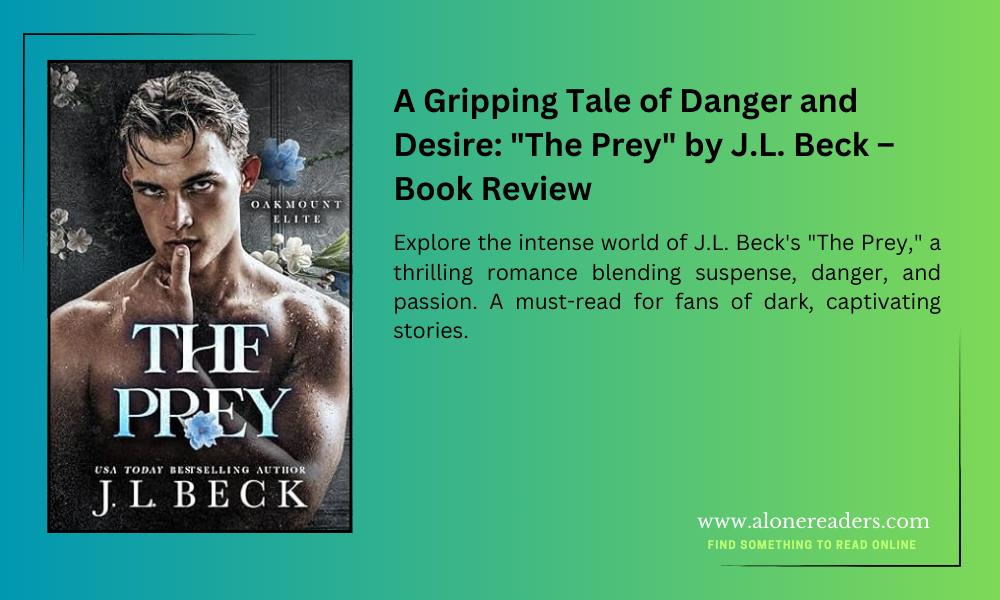 A Gripping Tale of Danger and Desire: "The Prey" by J.L. Beck – Book Review