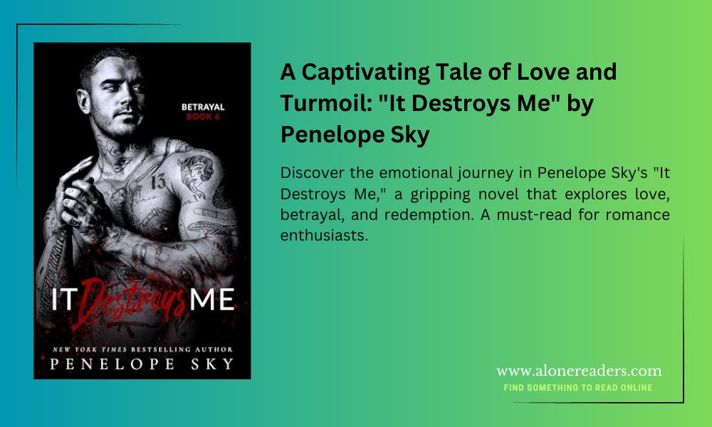 A Captivating Tale of Love and Turmoil: "It Destroys Me" by Penelope Sky
