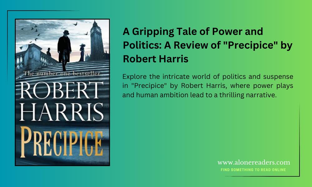 A Gripping Tale of Power and Politics: A Review of "Precipice" by Robert Harris