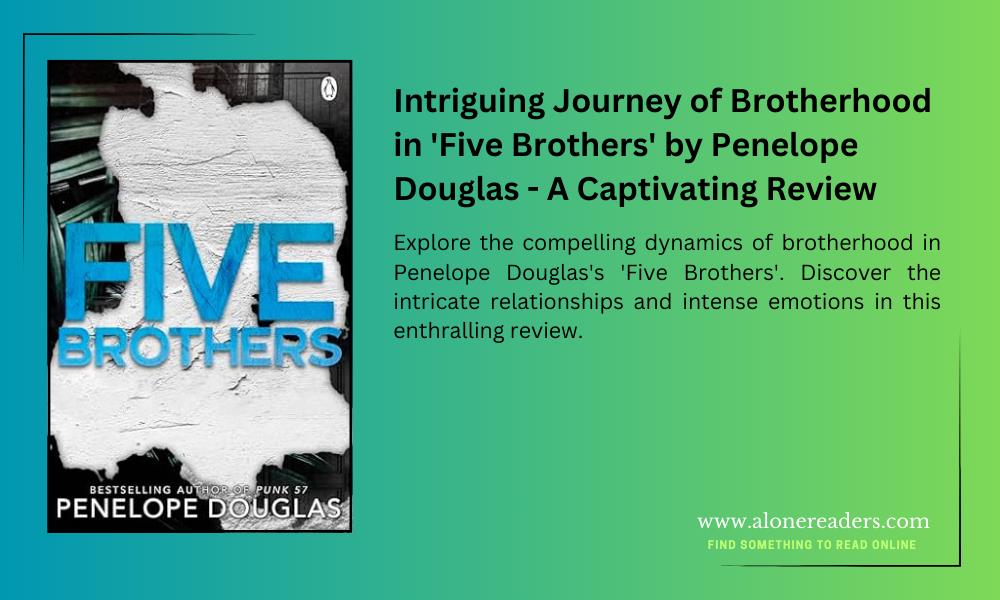 Intriguing Journey of Brotherhood in 'Five Brothers' by Penelope Douglas - A Captivating Review