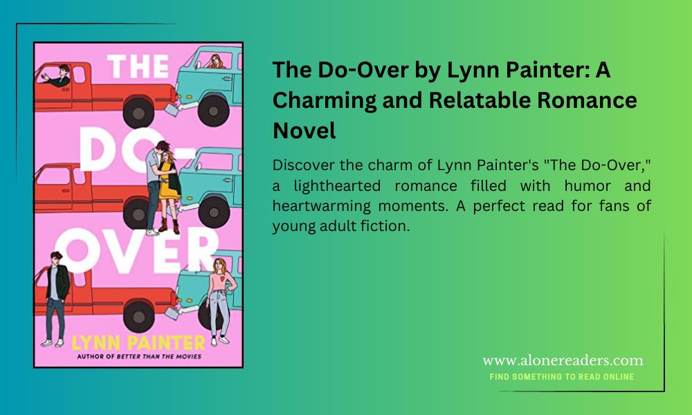 The Do-Over by Lynn Painter: A Charming and Relatable Romance Novel