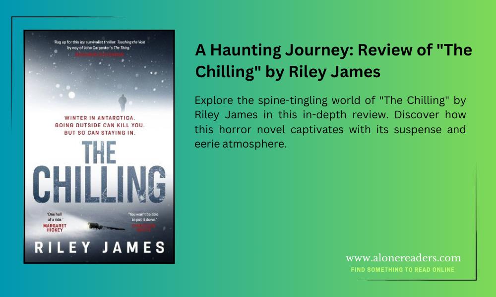 A Haunting Journey: Review of "The Chilling" by Riley James