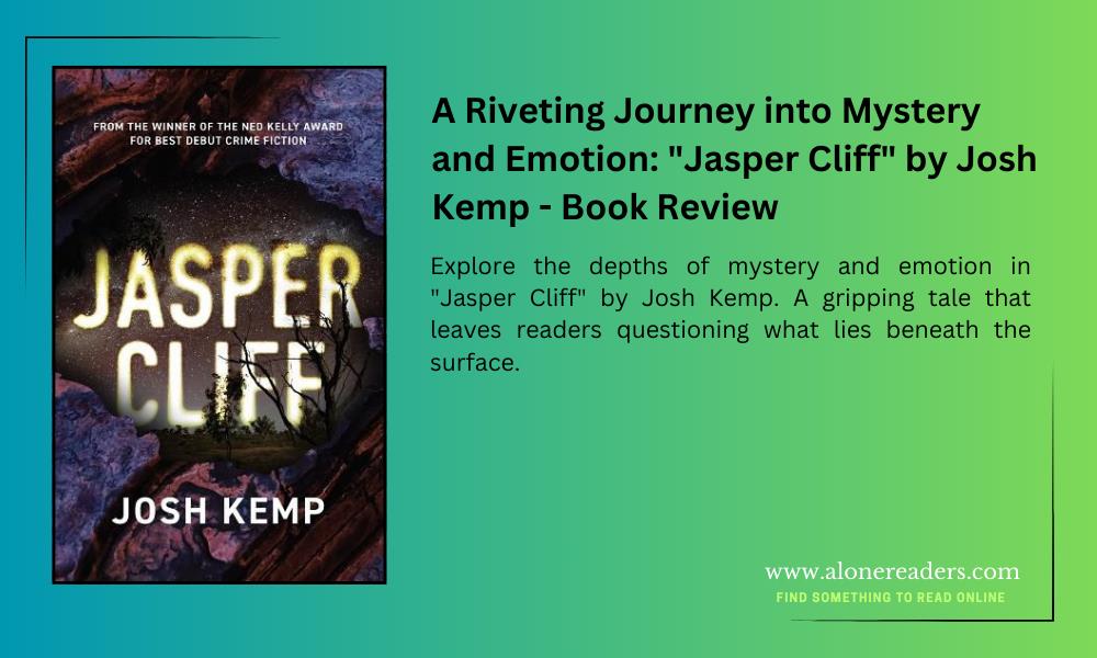 A Riveting Journey into Mystery and Emotion: "Jasper Cliff" by Josh Kemp - Book Review