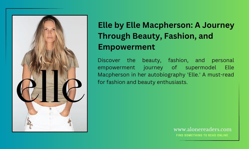 Elle by Elle Macpherson: A Journey Through Beauty, Fashion, and Empowerment