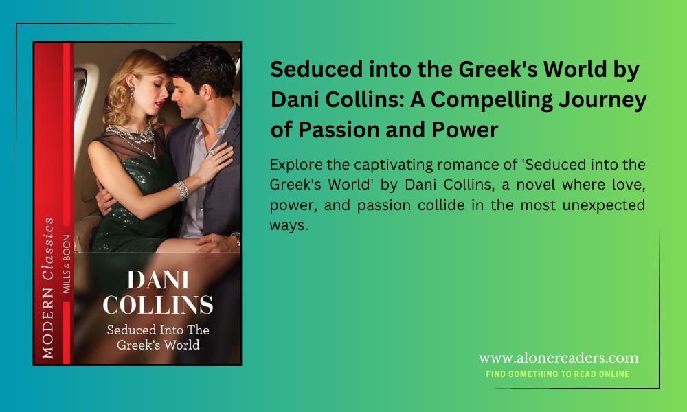 Seduced into the Greek's World by Dani Collins: A Compelling Journey of Passion and Power