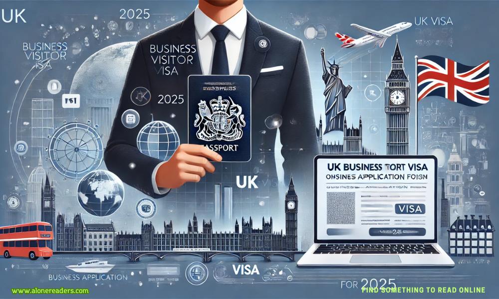 UK Business Visitor Visa 2025: Application Process and Key Requirements