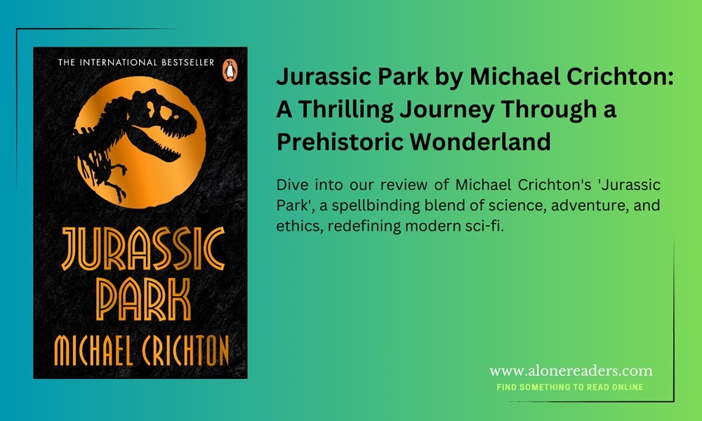 Jurassic Park by Michael Crichton: A Thrilling Journey Through a 