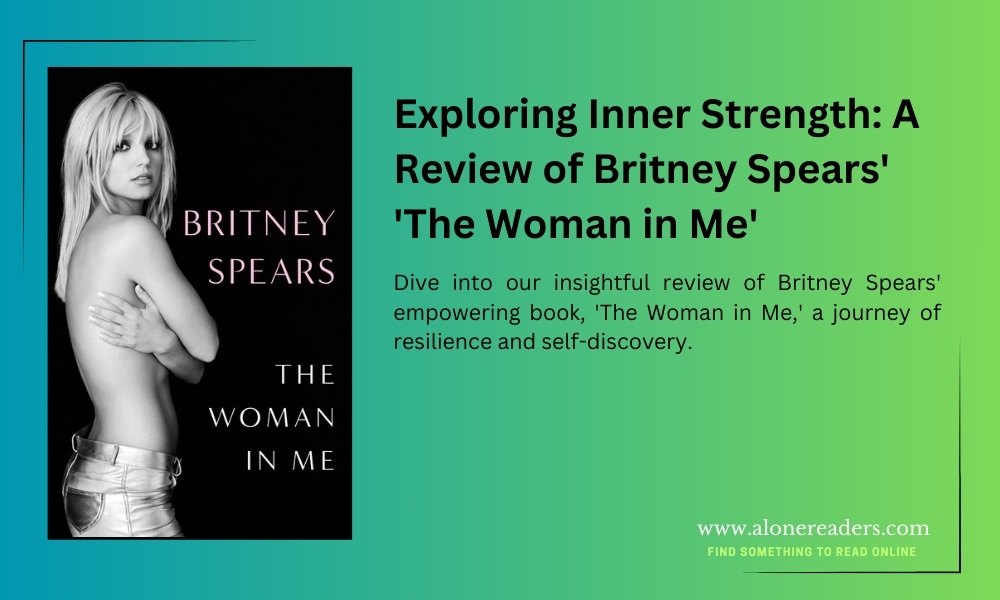 Exploring Inner Strength: A Review of Britney Spears' 'The Woman in Me'