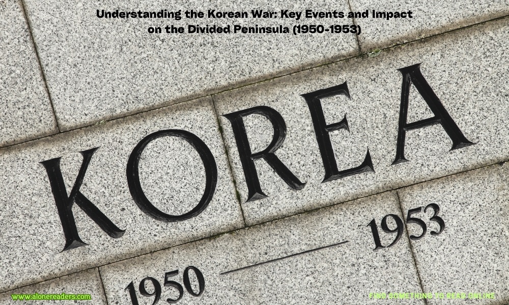 Understanding the Korean War: Key Events and Impact on the Divided ...