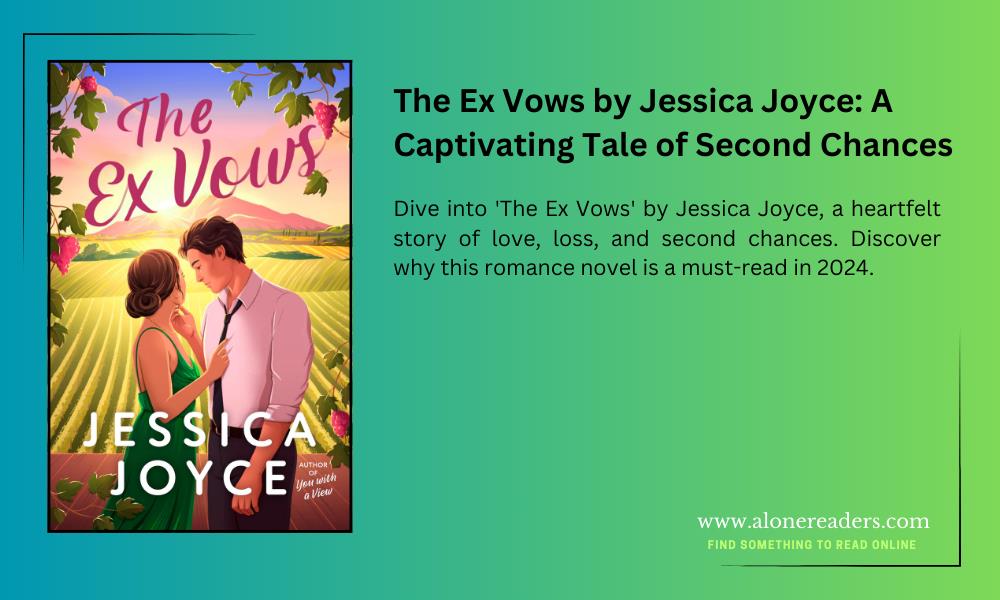 The Ex Vows by Jessica Joyce: A Captivating Tale of Second Chances