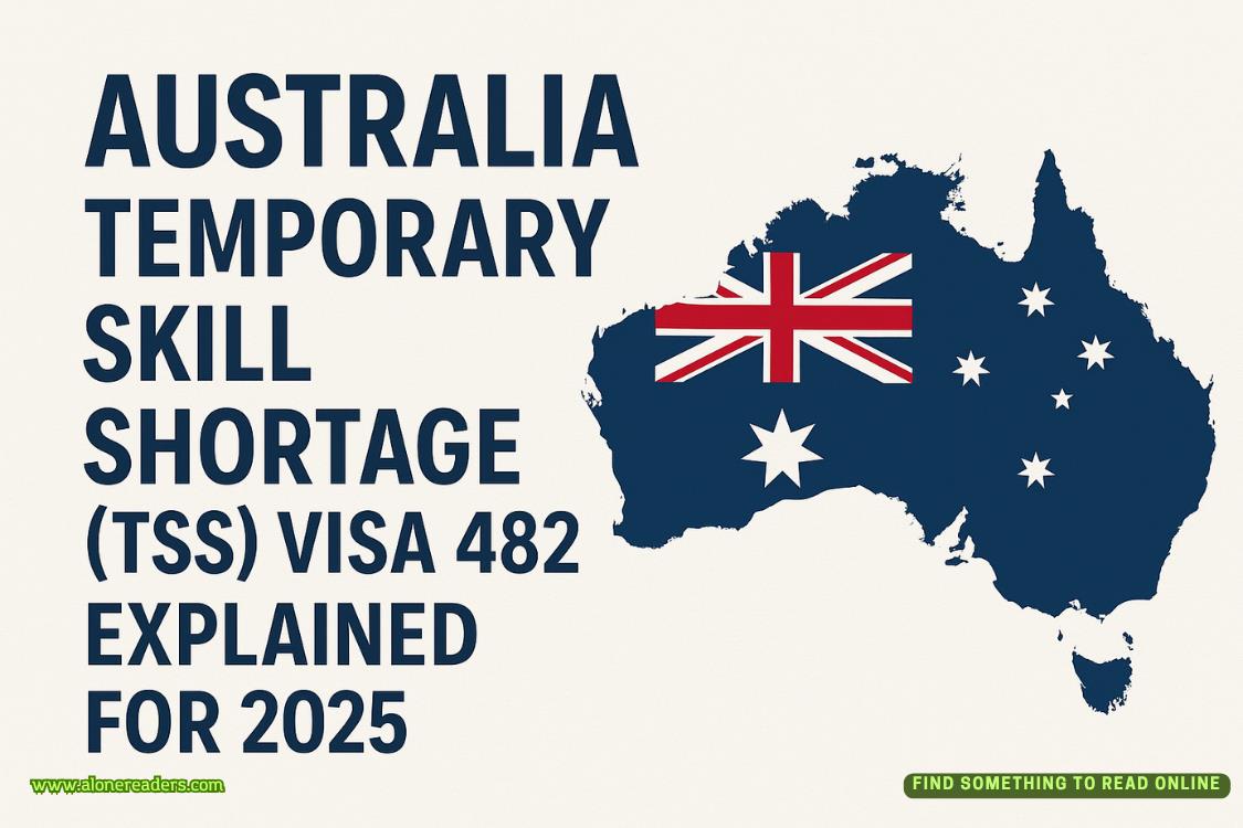 Australia Temporary Skill Shortage (TSS) Visa 482 Explained for 2025
