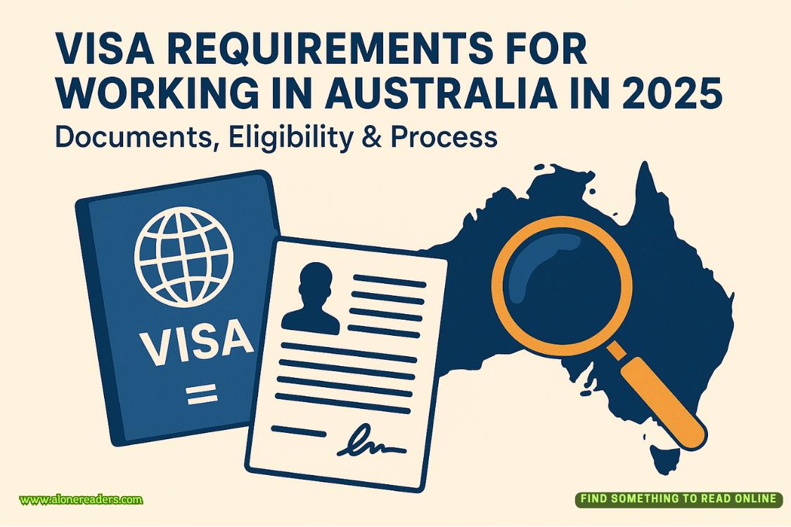 Visa Requirements for Working in Australia in 2025: Documents, Eligibility & Process