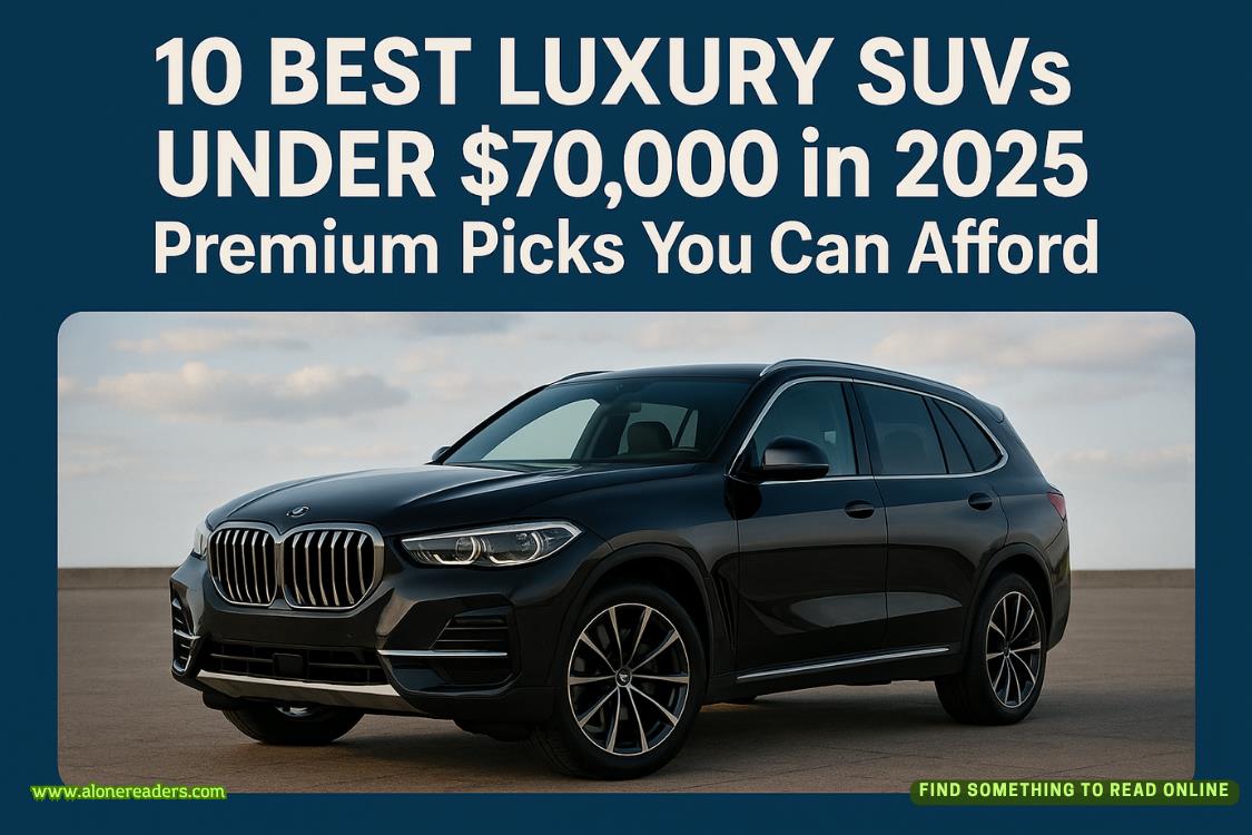 10 Best Luxury SUVs Under $70,000 in 2025: Premium Picks You Can Afford