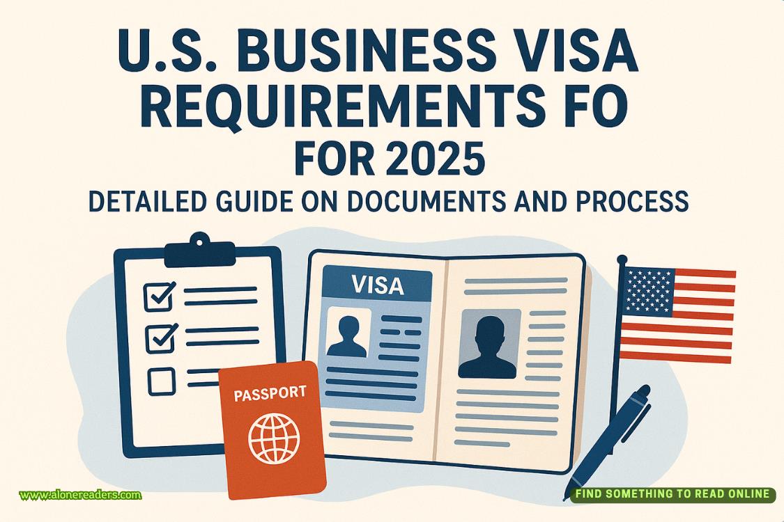 U.S. Business Visa Requirements for 2025: Detailed Guide on Documents and Process