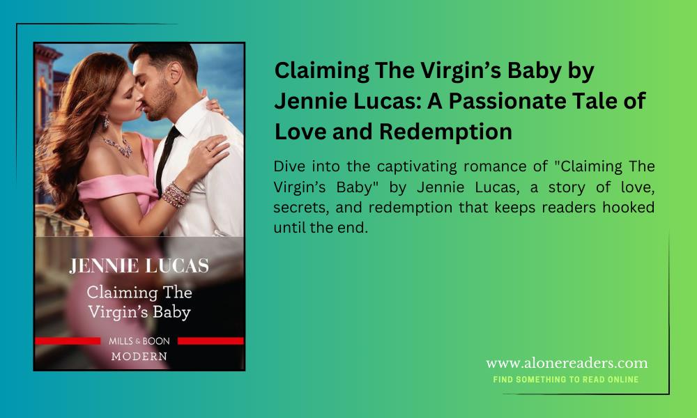 Claiming The Virgin’s Baby by Jennie Lucas: A Passionate Tale of Love and Redemption