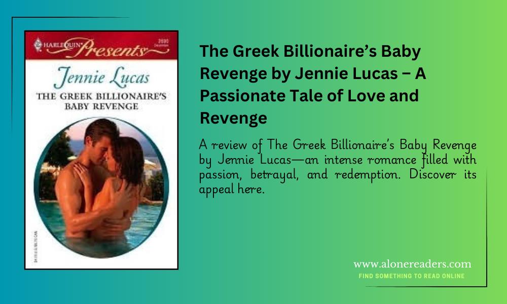 The Greek Billionaire’s Baby Revenge by Jennie Lucas – A Passionate Tale of Love and Revenge