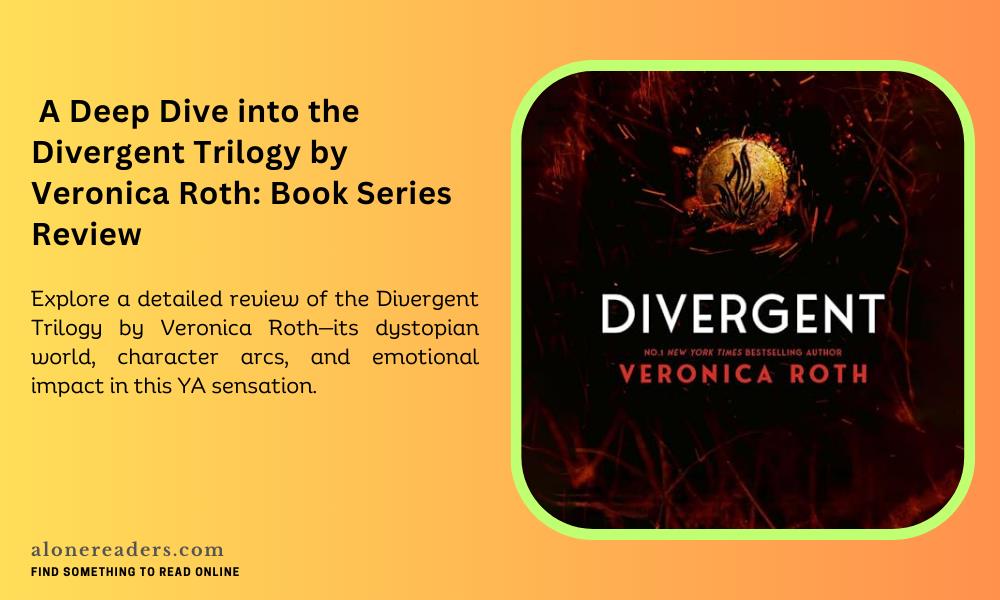 A Deep Dive into the Divergent Trilogy by Veronica Roth: Book Series Review