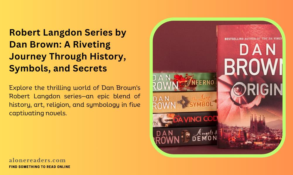 Robert Langdon Series by Dan Brown: A Riveting Journey Through History, Symbols, and Secrets