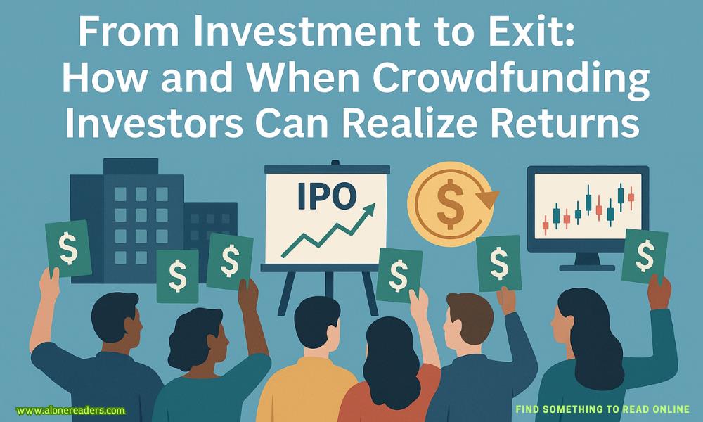 From Investment to Exit: Realistic Returns and Exit Strategies in Crowdfunding