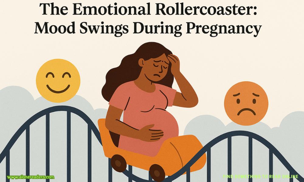 The Emotional Rollercoaster: Understanding and Managing Mood Swings During Pregnancy
