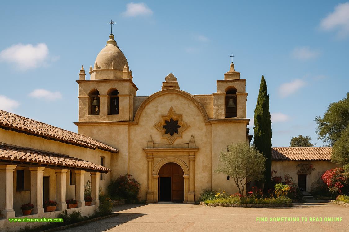 The California Missions: Uncovering Their History, Architecture, and Lasting Legacy