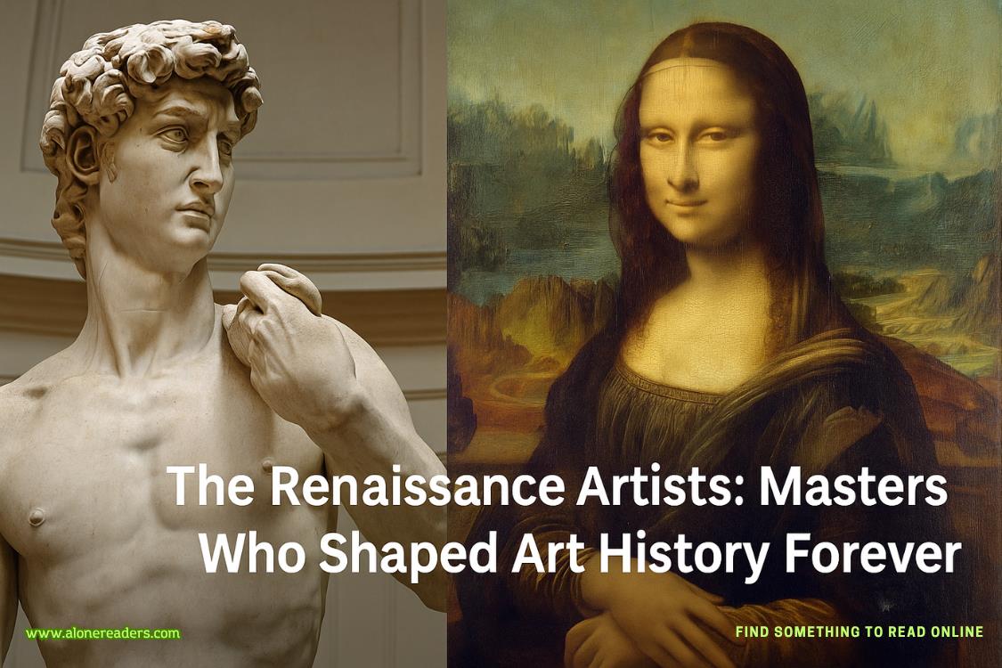 The Renaissance Artists: Masters Who Shaped Art History Forever