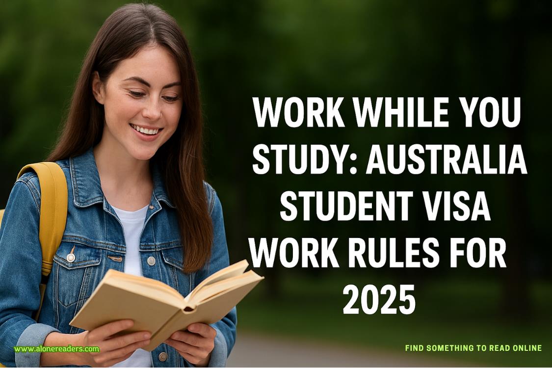 Work While You Study: Australia Student Visa Subclass 500 Work Rules 2025 – In‑Depth Guide