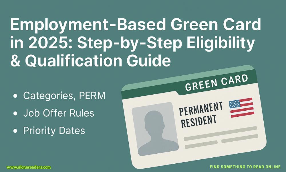 Employment-Based Green Card in 2025: Step-by-Step Eligibility & Qualification Guide