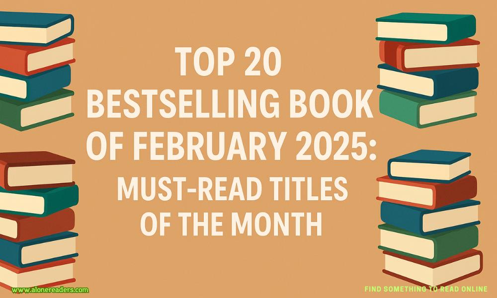Top 20 Bestselling Books of February 2025: Must-Read Titles of the Month